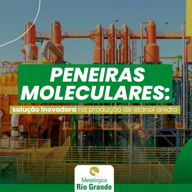 Peneiras moleculares: solução inovadora na produção de etanol anidro