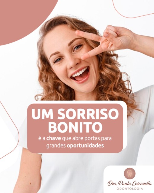 Um sorriso bonito é a chave que abre portas para grandes oportunidades
