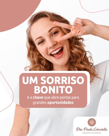 Um sorriso bonito é a chave que abre portas para grandes oportunidades