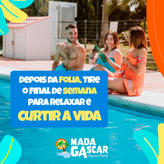 Depois da folia, tire o final de semana para relaxar e curtir a vida