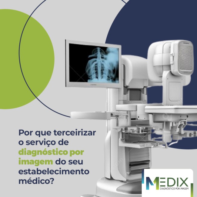 Por que terceirizar o serviço de diagnóstico por imagem do seu estabelecimento médico?