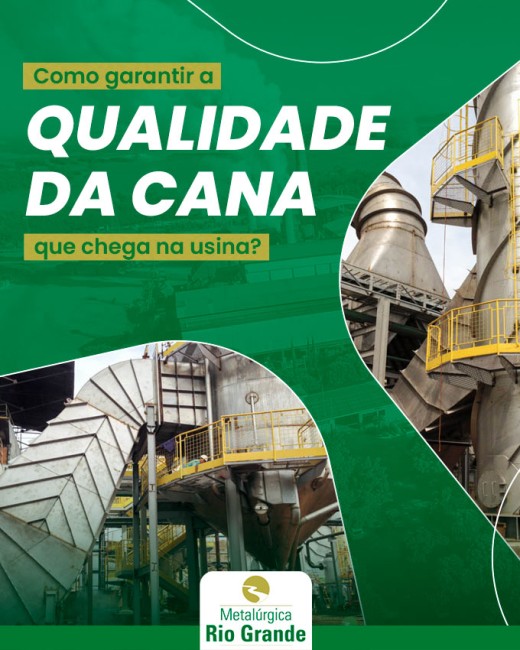 Como garantir a qualidade da cana que chega na usina?