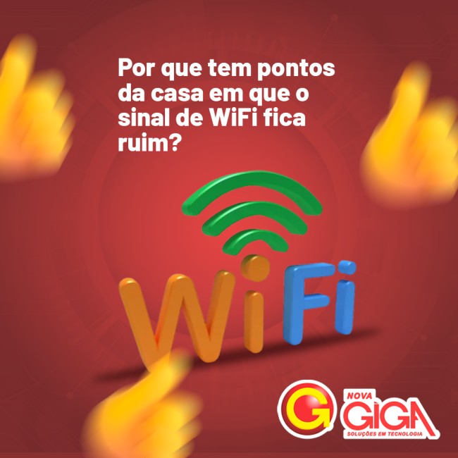 Por que tem pontos da casa em que o sinal de WiFi fica ruim?