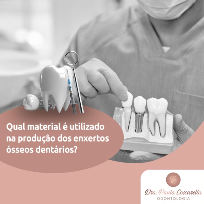 Qual material é utilizado na produção dos enxertos ósseos dentários?