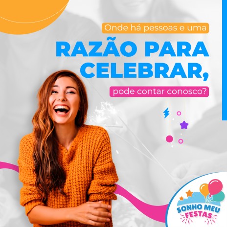 Onde há pessoas e uma razão para celebrar, pode contar conosco?