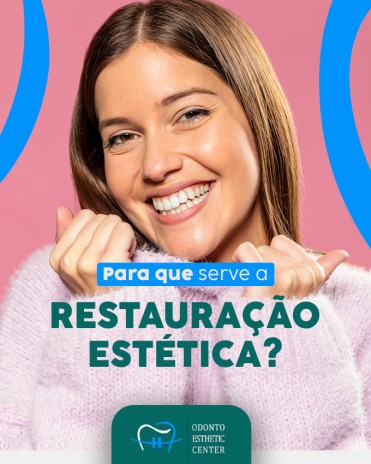 Para que serve a restauração estética?