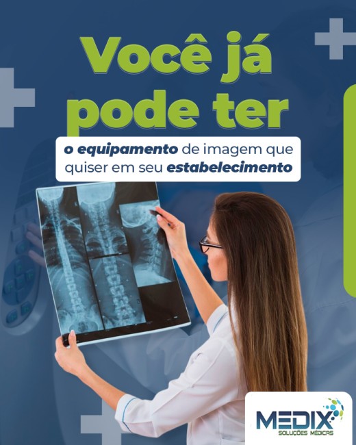 Você pode ter já o equipamento de imagem que quiser em seu estabelecimento