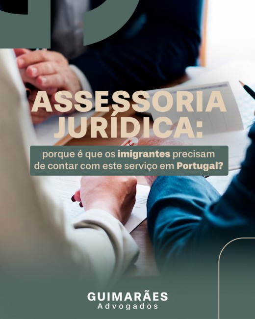 Assessoria Jurídica: porque é que os imigrantes precisam de contar com este serviço em Portugal?
