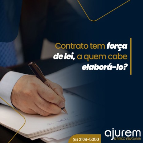 Contrato tem força de lei, a quem cabe elaborá-lo?