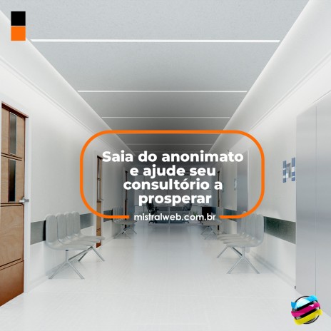 Saia do anonimato e ajude seu consultório a prosperar