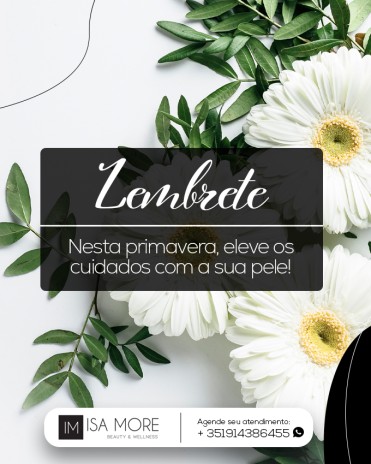 LEMBRETE NESTA PRIMAVERA ELEVE OS CUIDADOS COM A SUA PELE