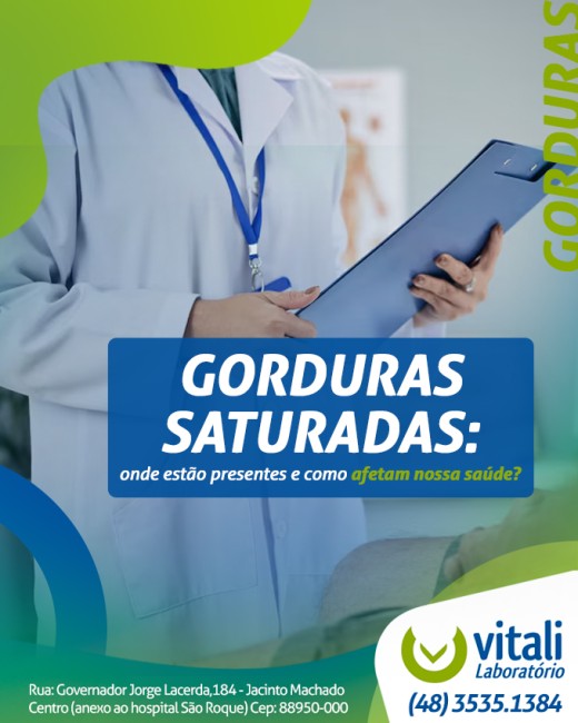 Gorduras saturadas: onde estão presentes e como afetam nossa saúde?