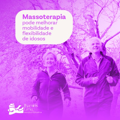 Massoterapia pode melhorar mobilidade e flexibilidade de idosos
