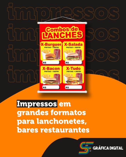 Impressos em grandes formatos para lanchonetes, bares e restaurantes