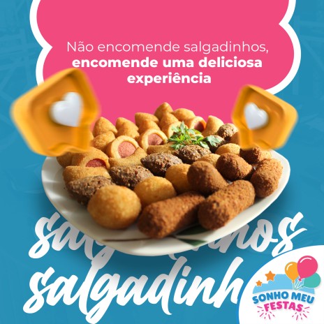 Não encomende salgadinhos, encomende uma deliciosa experiência