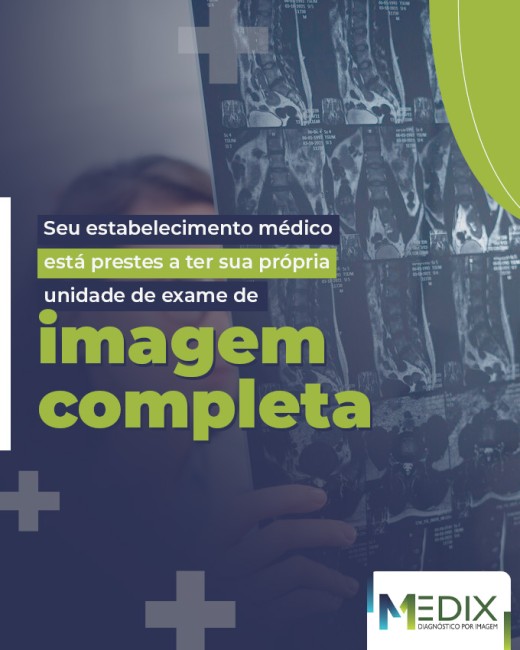 Seu estabelecimento médico está prestes a ter sua própria unidade de exame de imagem completa