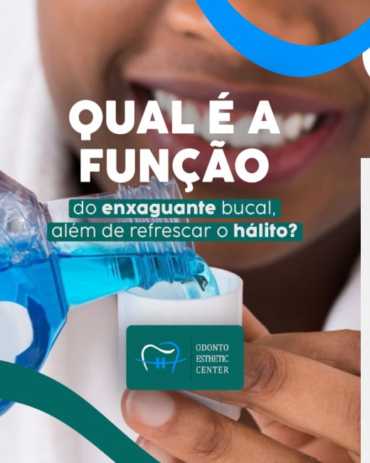 Qual é a função do enxaguante bucal, além de refrescar o hálito?