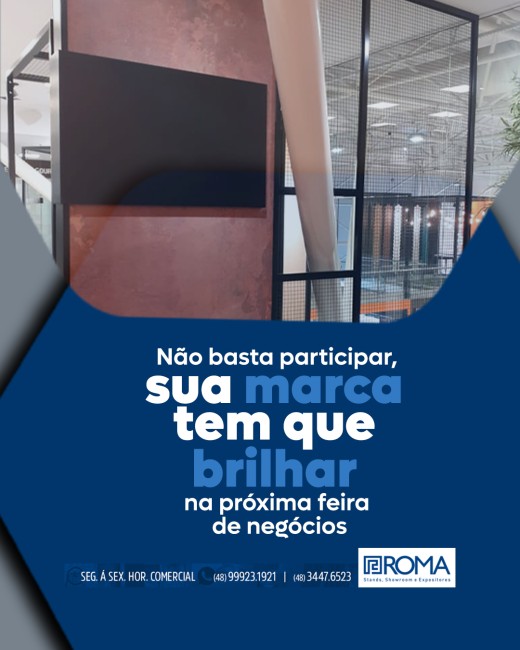 Não basta participar, sua marca tem que brilhar na próxima feira de negócios