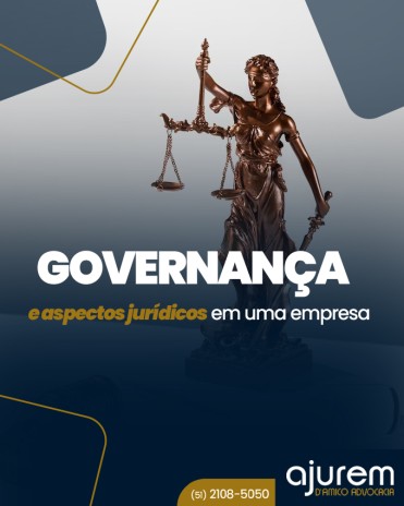 Governança e aspectos jurídicos em uma empresa
