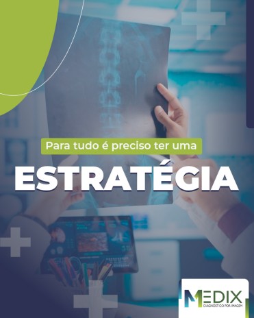 Para tudo é preciso ter uma estratégia