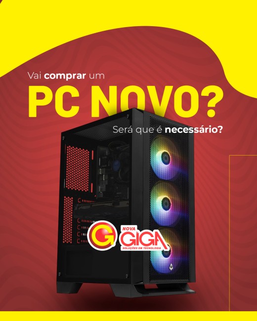 Vai comprar um PC novo? Será que é necessário?