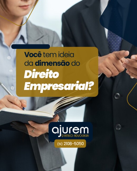 Você tem ideia da dimensão do Direito Empresarial?