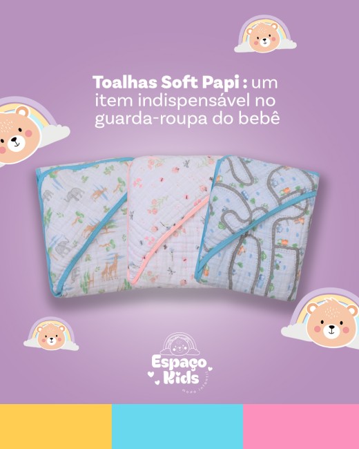 Toalhas Soft Papi: um item indispensável no guarda-roupa do bebê