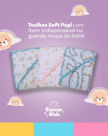 Toalhas Soft Papi: um item indispensável no guarda-roupa do bebê