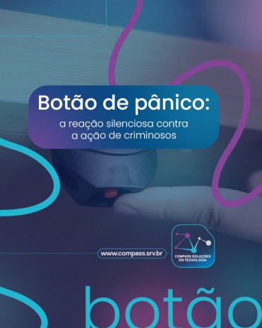 Botão de pânico: a reação silenciosa contra a ação de criminosos