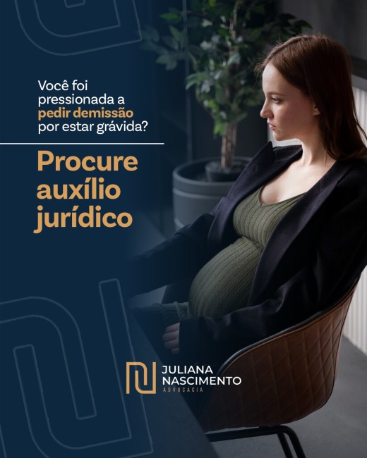 Você foi pressionada a pedir demissão por estar grávida? Procure auxílio jurídico