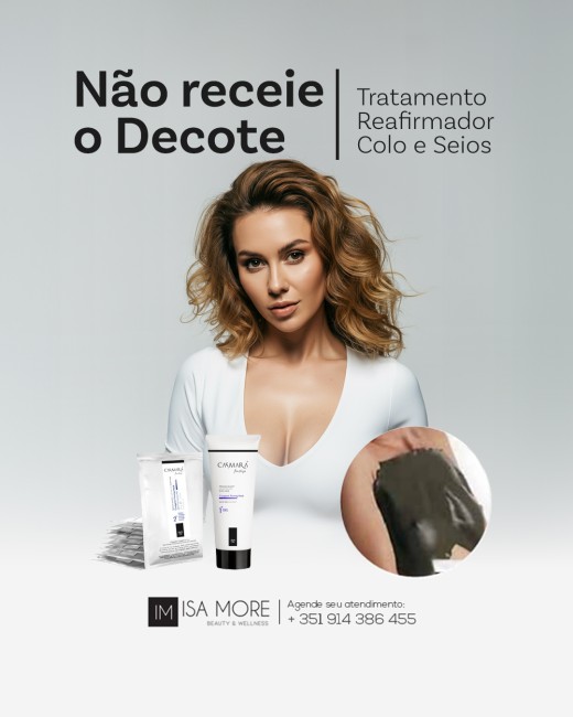 Não receie o DECOTE - Tratamento Reafirmador Colo e Seios