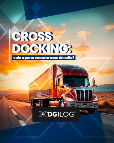 Cross-Docking: vale a pena encarar esse desafio?