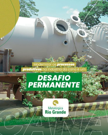 Modernizar os processos produtivos na indústria da cana é um desafio permanente