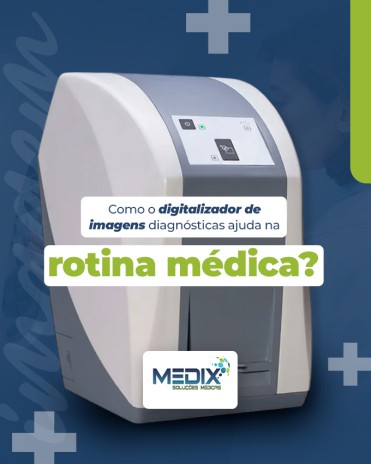 Como o digitalizador de imagens diagnósticas ajuda na rotina médica?