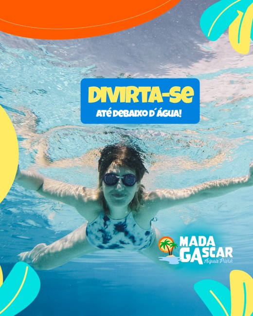 Divirta-se até debaixo d´água!