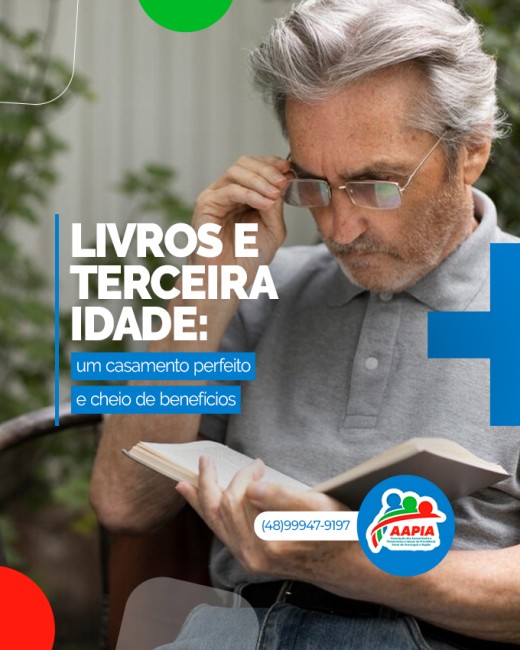 Livros e Terceira Idade: um casamento perfeito e cheio de benefícios