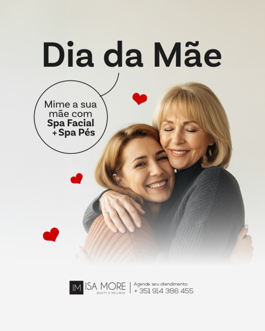 DIA DA MÃE - MIME A SUA MÃE - SPA FACIAL+SPA PÉS - 29,90€
