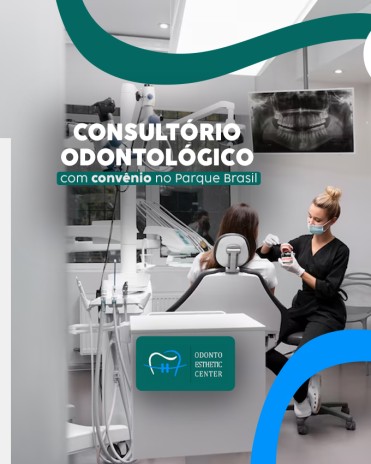 Consultório odontológico com convênio no Parque Brasil