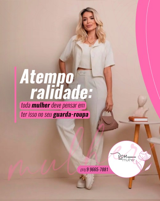 Atemporalidade: toda mulher deve pensar em ter isso no seu guarda-roupa