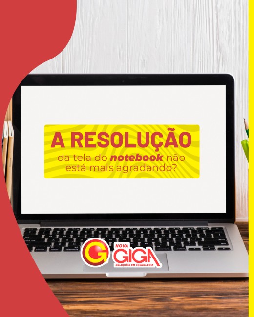 A resolução da tela do notebook não está mais agradando?