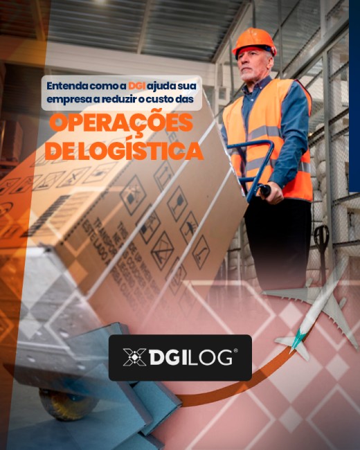 Entenda como a DGI ajuda sua empresa a reduzir o custo das operações de logística