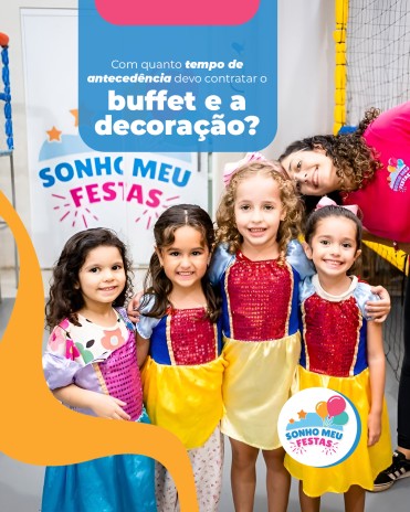 Com quanto tempo de antecedência devo contratar o buffet e a decoração?