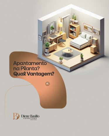 Apartamento na Planta? Qual Vantagem
