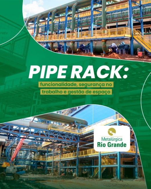 Pipe Rack: funcionalidade, segurança no trabalho e gestão de espaço