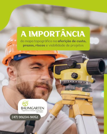 A importância do mapa topográfico na aferição de custo, prazos, riscos e viabilidade de projetos