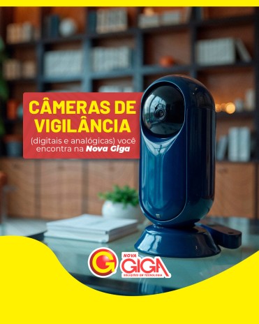 Câmeras de vigilância (digitais e analógicas) você encontra na Nova Giga