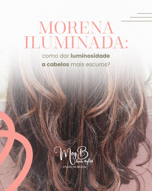 Morena iluminada: como dar luminosidade a cabelos mais escuros?