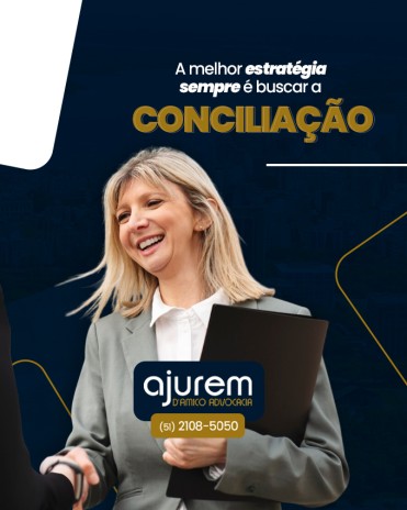 A melhor estratégia sempre é buscar a conciliação