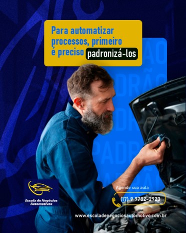 Para automatizar processos, primeiro é preciso padronizá-los