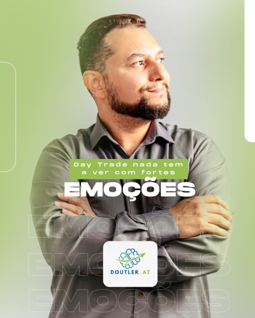 Day Trade nada tem a ver com fortes emoções